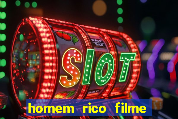 homem rico filme filme homem rico finge ser pobre para